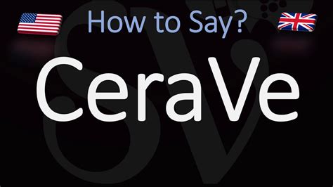 how to pronounce cerave correctly.